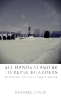 All Hands Stand By to Repel Boarders - Book