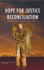 Hope for Justice and Reconsciliation - Book