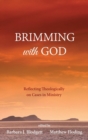 Brimming with God - Book