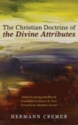 The Christian Doctrine of the Divine Attributes - Book