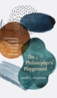 The Philosopher's Playground - Book