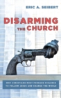 Disarming the Church - Book