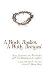 A Body Broken, A Body Betrayed - Book