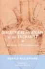 Dialectical Anatomy of the Eucharist - Book