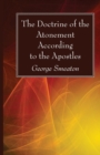 The Doctrine of the Atonement According to the Apostles - Book