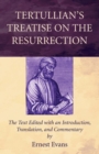 Tertullian's Treatise on the Resurrection - Book