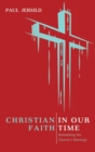 Christian Faith in Our Time - Book