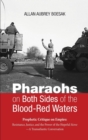 Pharaohs on Both Sides of the Blood-Red Waters - Book