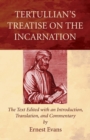 Tertullian's Treatise on the Incarnation - Book