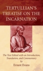 Tertullians Treatise on the Incarnation - Book