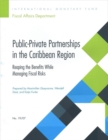 Public-Private Partnerships in the Caribbean Region : reaping the benefits while managing fiscal risks - Book