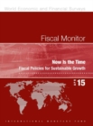 Fiscal monitor : now is the time, fiscal policies for sustainable growth - Book