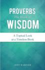 Proverbs the Book of Wisdom - Book
