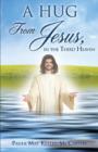 A Hug from Jesus, in the Third Heaven - Book