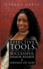 Effective Tools on How to Become a Successful Armor Bearer and Servant of God - Book