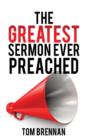 The Greatest Sermon Ever Preached - Book