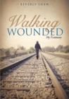 Walking Wounded - Book