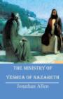 The Ministry of Yeshua of Nazareth - Book