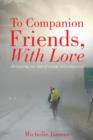 To Companion Friends, With Love - Book