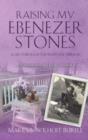 Raising My Ebenezer Stones - Book