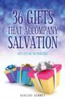 36 Gifts That Accompany Salvation - Book