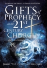 Gifts of Prophecy in the 21st Century Church - Book
