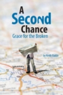 A Second Chance : Grace for the Broken - Book