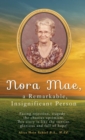Nora Mae, a Remarkable, Insignificant Person - Book