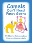 Camels Don't Need Fancy Gowns - Book