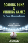 Scoring Runs & Winning Games! - Book