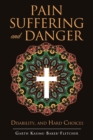 Pain Suffering and Danger - Book