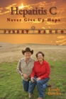 Hepatitis C Never Give Up Hope - Book