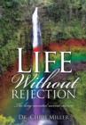 Life Without Rejection - Book