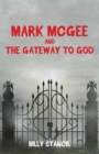 Mark McGee and the Gateway to God - Book