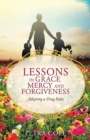 Lessons in Grace, Mercy and Forgiveness - Book