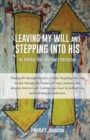 Leaving My Will and Stepping Into His - Book