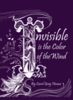 Invisible Is the Color of the Wind - Book