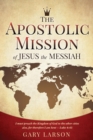The Apostolic Mission of Jesus the Messiah - Book