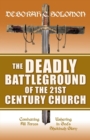 The Deadly Battleground of the 21st Century Church - Book