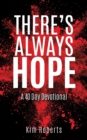 There's Always Hope - Book