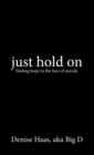 Just Hold on - Book