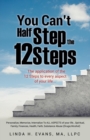 You Can't Half Step the 12 Steps - Book