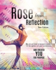 Rose from Reflection Teen Edition - Book