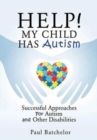 Help! My Child Has Autism - Book