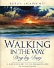 Walking in the Way, Day by day (A daily journey to the Promise Land) - Book