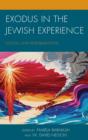 Exodus in the Jewish Experience : Echoes and Reverberations - Book