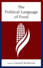 The Political Language of Food - Book