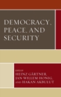 Democracy, Peace, and Security - Book