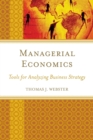 Managerial Economics : Tools for Analyzing Business Strategy - Book