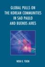 Global Pulls on the Korean Communities in Sao Paulo and Buenos Aires - Book